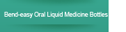 Bend-easy Oral Liquid Medicine Bottles